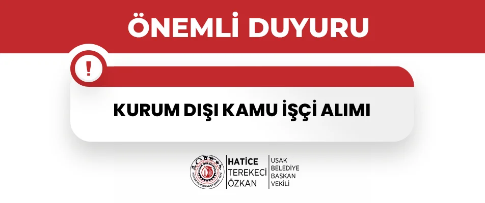 UŞAK BELEDİYESİ GEÇİCİ PERSONEL ALIM İLANI