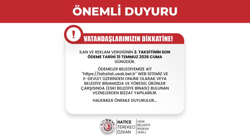 SON ÖDEME TARİHİ 31 TEMMUZ 2026 CUMA